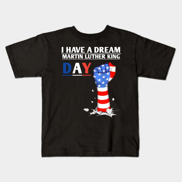 I Have A Dream Martin Luther King Kids T-Shirt by houssem